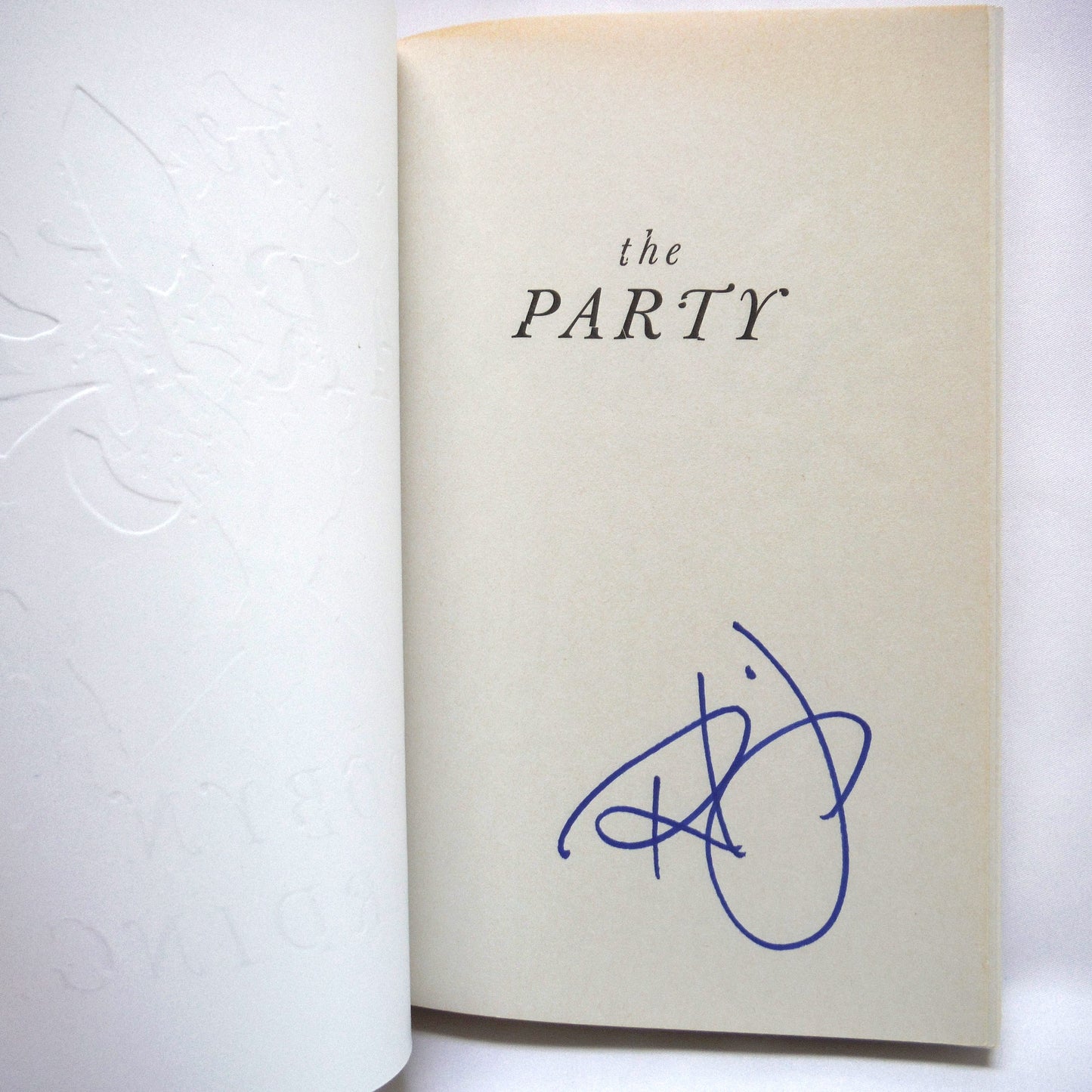 THE PARTY, One Invitation, A Lifetime of Regrets, A Novel by Robyn Harding (1st Ed. SIGNED)