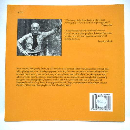 PHOTOGRAPHY FOR THE JOY OF IT, by Freeman Patterson, 1989