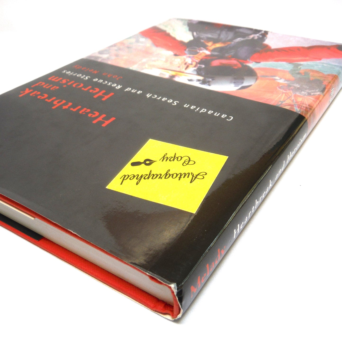 HEARTBREAK AND HEROISM, Canadian Search and Rescue Stories, by John Melady (1st Ed. SIGNED)