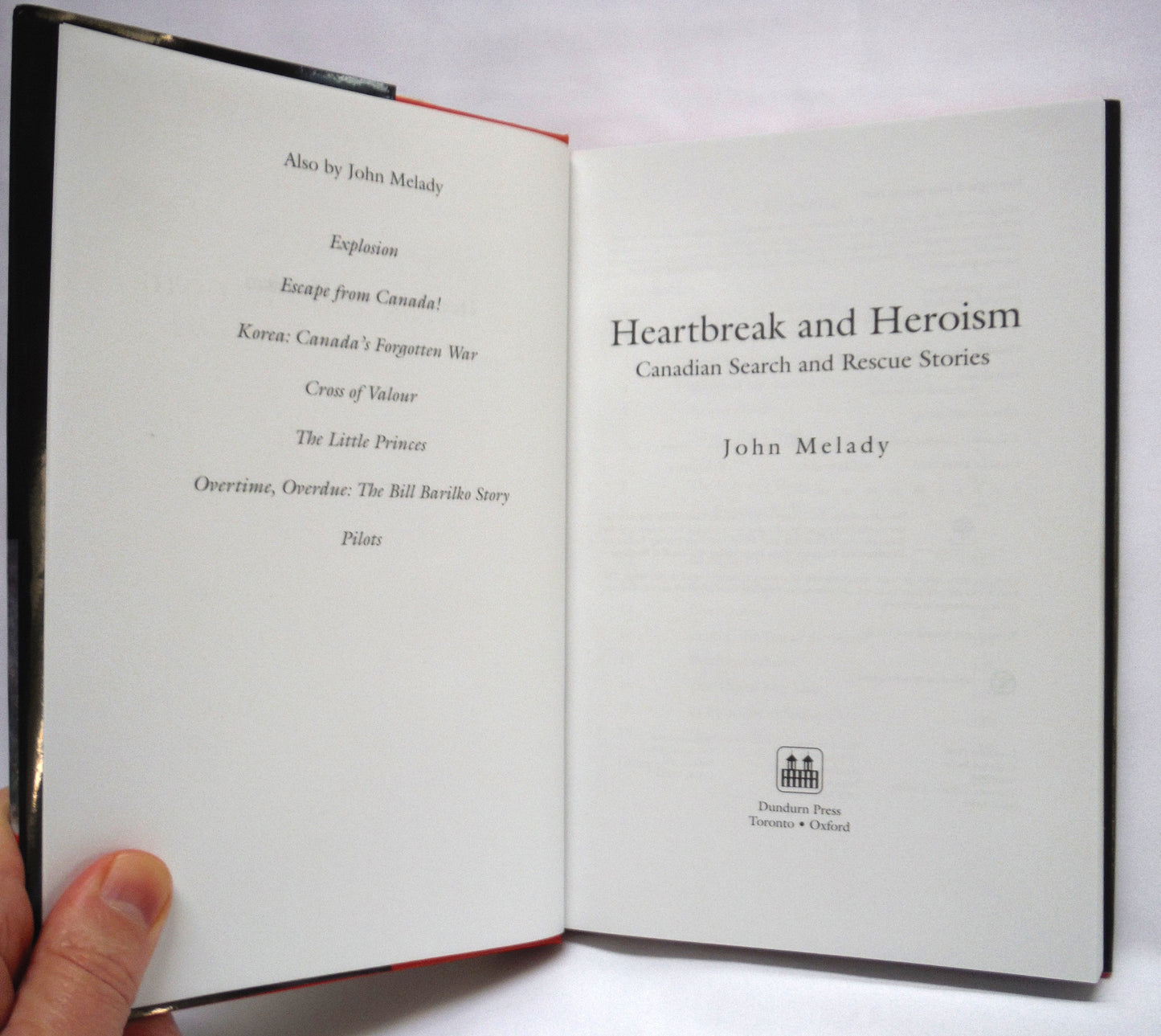 HEARTBREAK AND HEROISM, Canadian Search and Rescue Stories, by John Melady (1st Ed. SIGNED)