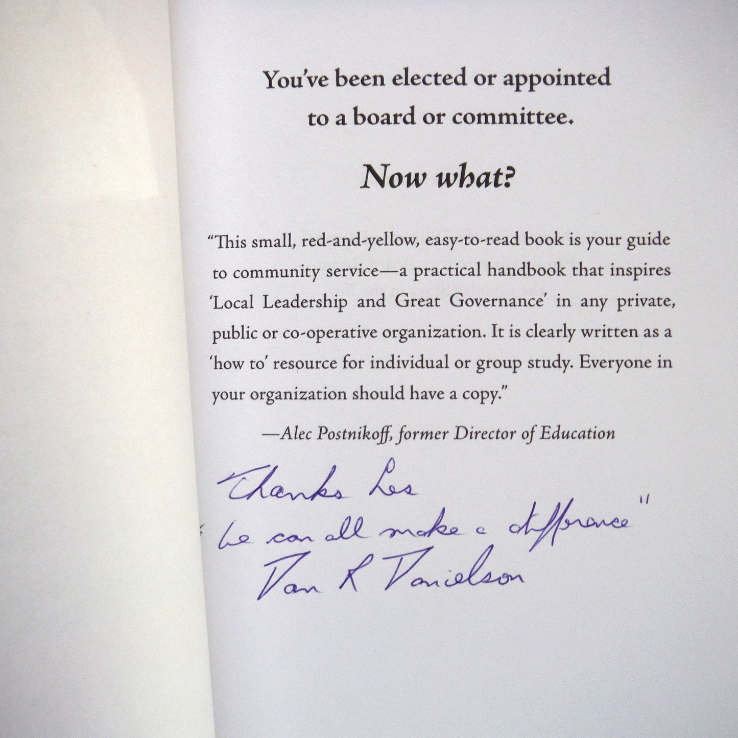 LOCAL LEADERSHIP AND GREAT GOVERNANCE, We Can All Make a Difference, by Dan Danielson (1st Ed. SIGNED)