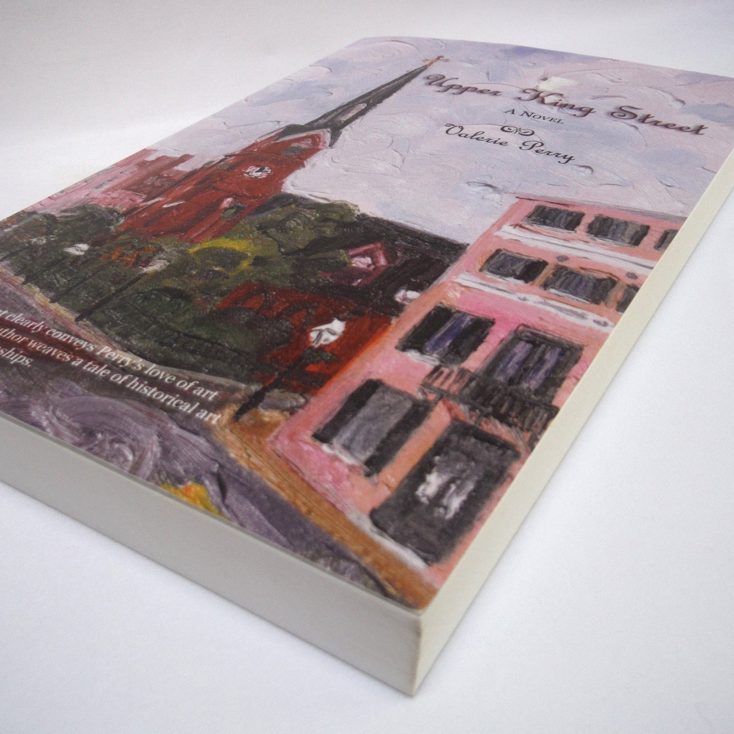 UPPER KING STREET, A Novel by Valerie Perry (1st Ed. SIGNED)