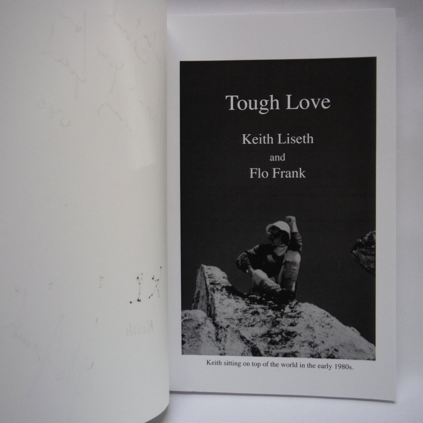 TOUGH LOVE, Stories from the Life of Keith Liseth, by Keith Liseth and Flo Frank (1st Ed. SIGNED)