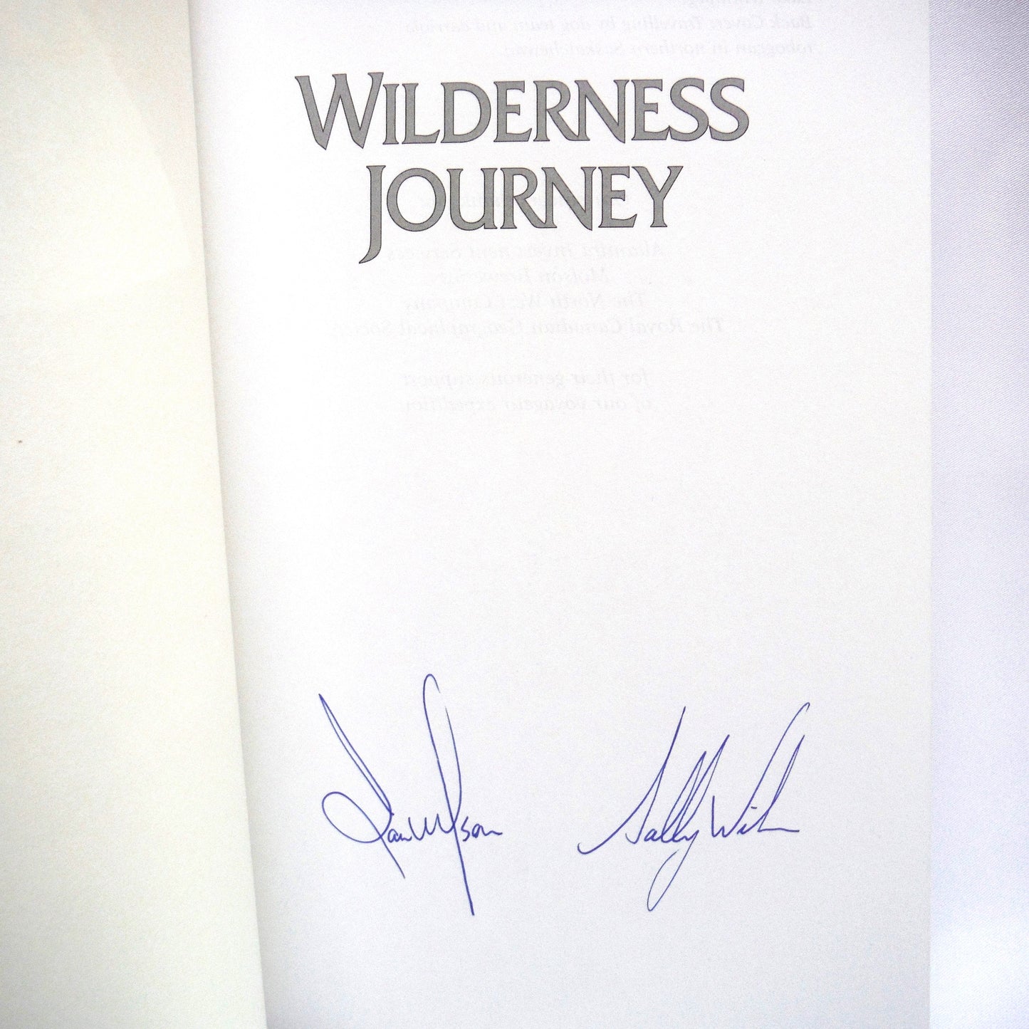 WILDNESS JOURNEY, Reliving the Adventures of Canada's Voyageurs, by Ian & Sally Wilson (1st Ed. SIGNED)