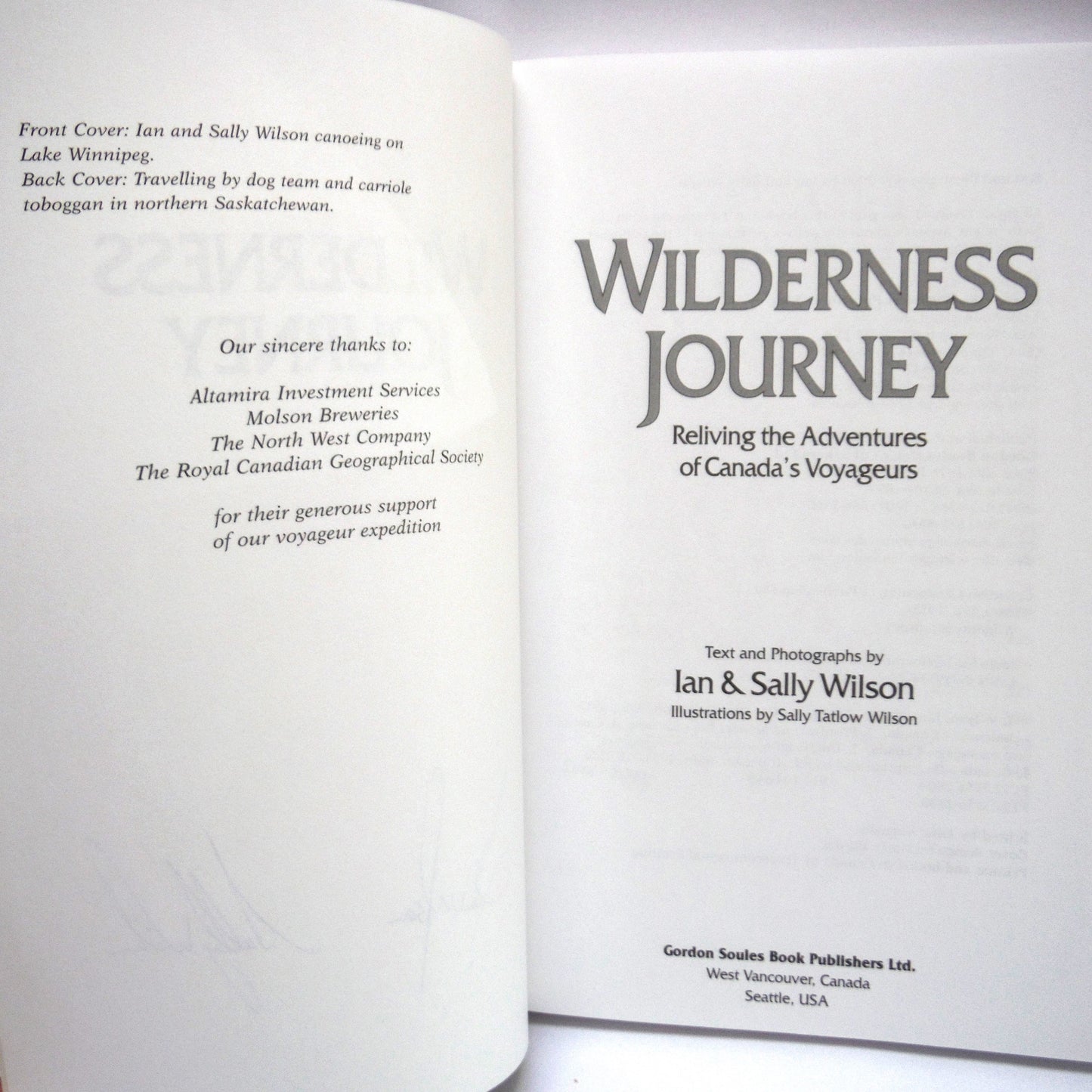 WILDNESS JOURNEY, Reliving the Adventures of Canada's Voyageurs, by Ian & Sally Wilson (1st Ed. SIGNED)