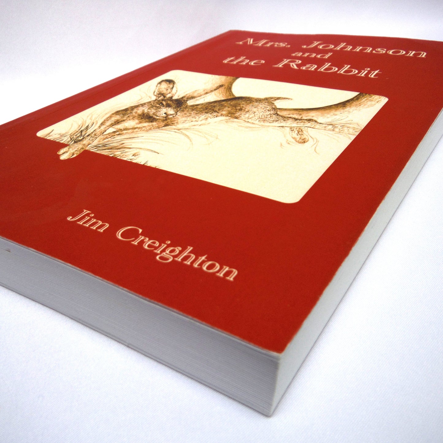 MRS. JOHNSON AND THE RABBIT, A Story by Jim Creighton (1st Ed. SIGNED)