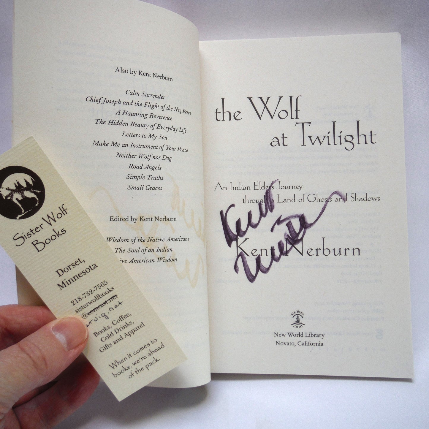 THE WOLF AT TWILIGHT, An Indian Elder's Journey through a Land of Ghosts and Shadows, by Kent Nerburn (1st Ed. SIGNED)