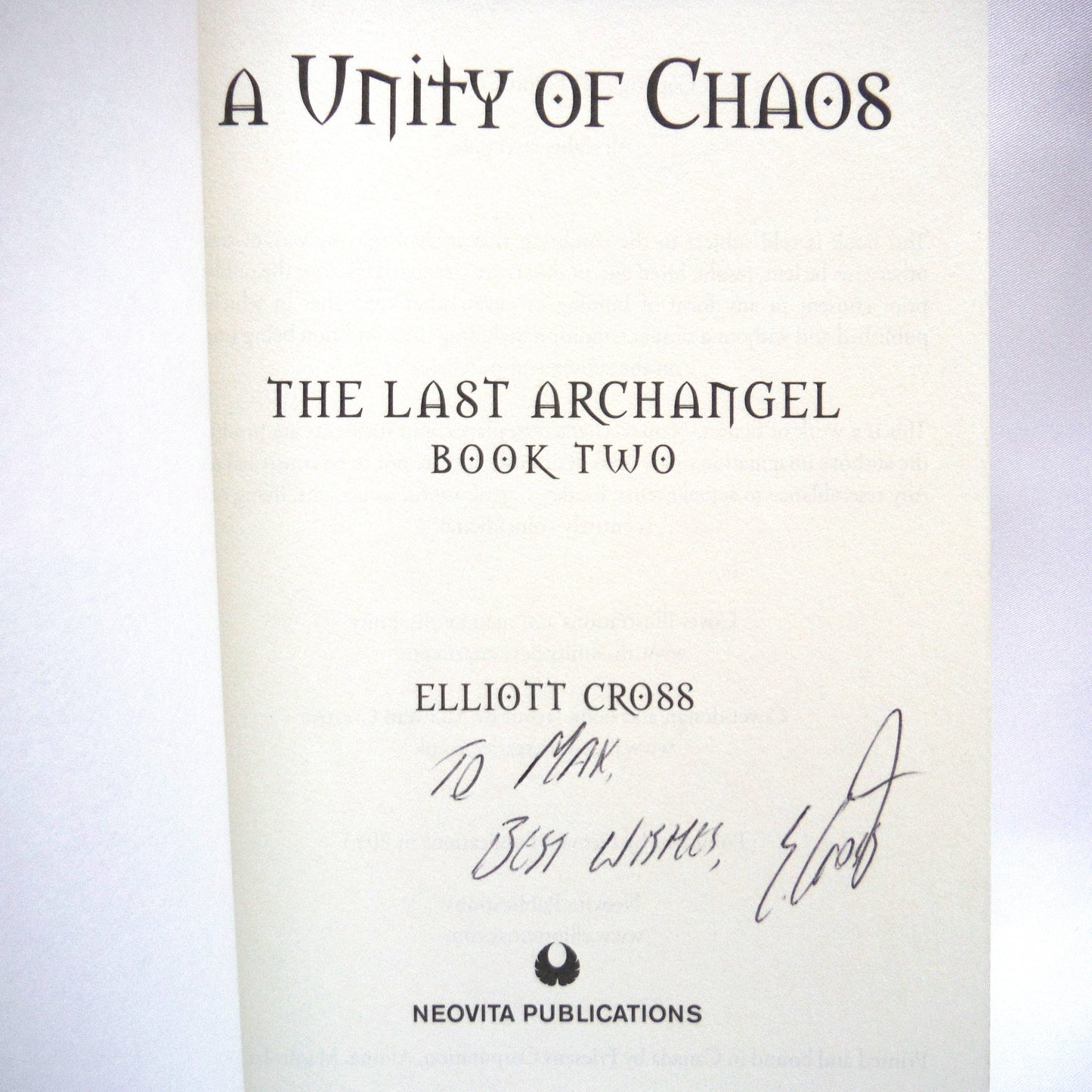 THE LAST ARCHANGEL, Part I, II, and III, A Trio of Books by Elliott Cross, with BONUS Archangel IV Rare Postcard Included! (1st Ed. SIGNED)