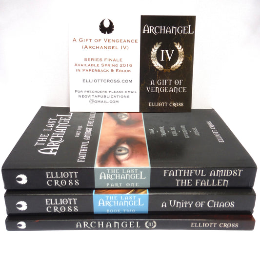 THE LAST ARCHANGEL, Part I, II, and III, A Trio of Books by Elliott Cross, with BONUS Archangel IV Rare Postcard Included! (1st Ed. SIGNED)