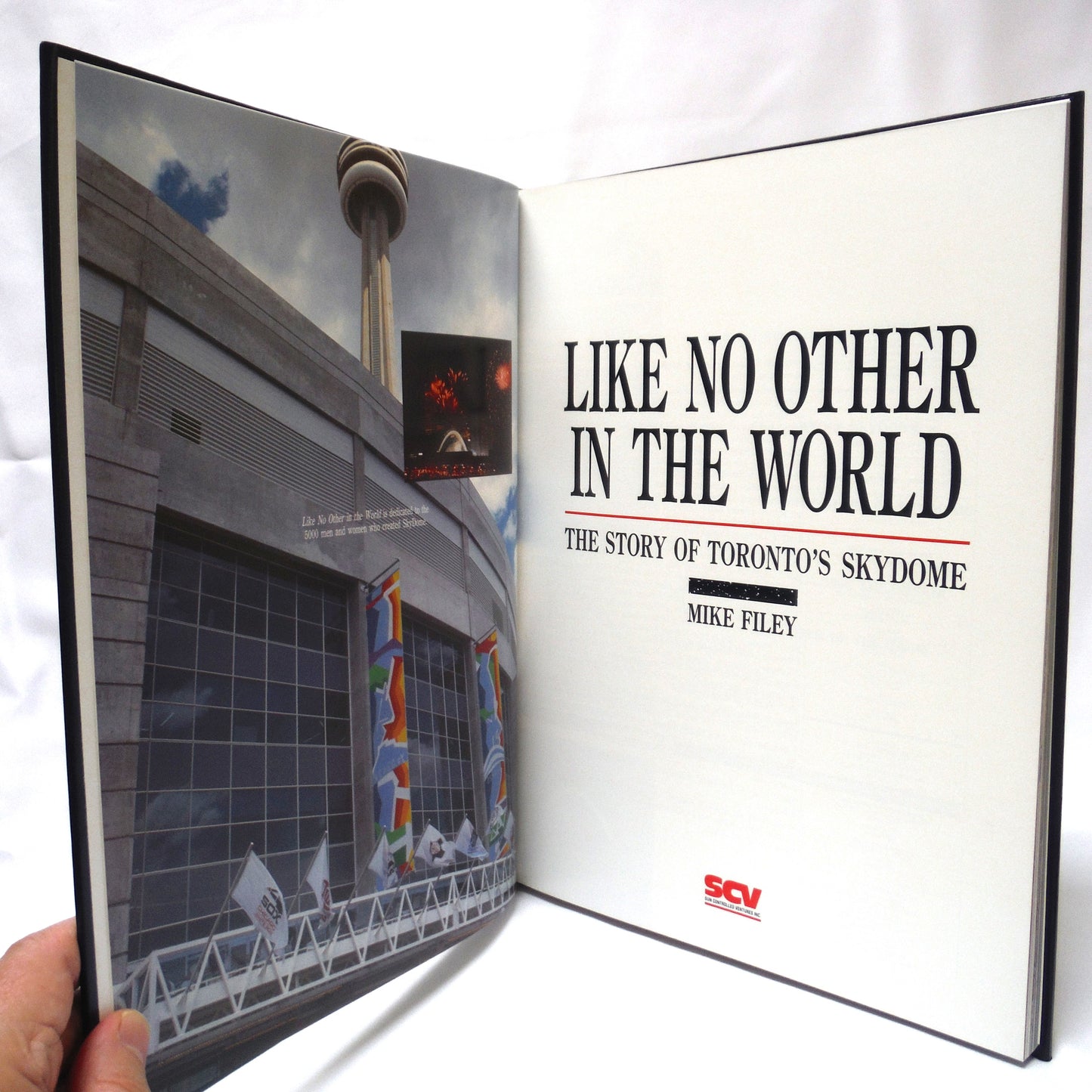 LIKE NO OTHER IN THE WORLD, The Story of Toronto's SkyDome by Mike Filey (1989 1st Ed.)