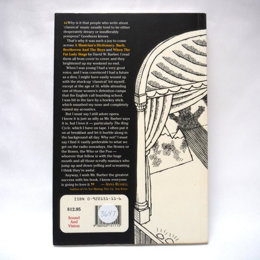 WHEN THE FAT LADY SINGS, Opera History As It Ought To Be Taught, by David W. Barbar (1990 1st Ed.)
