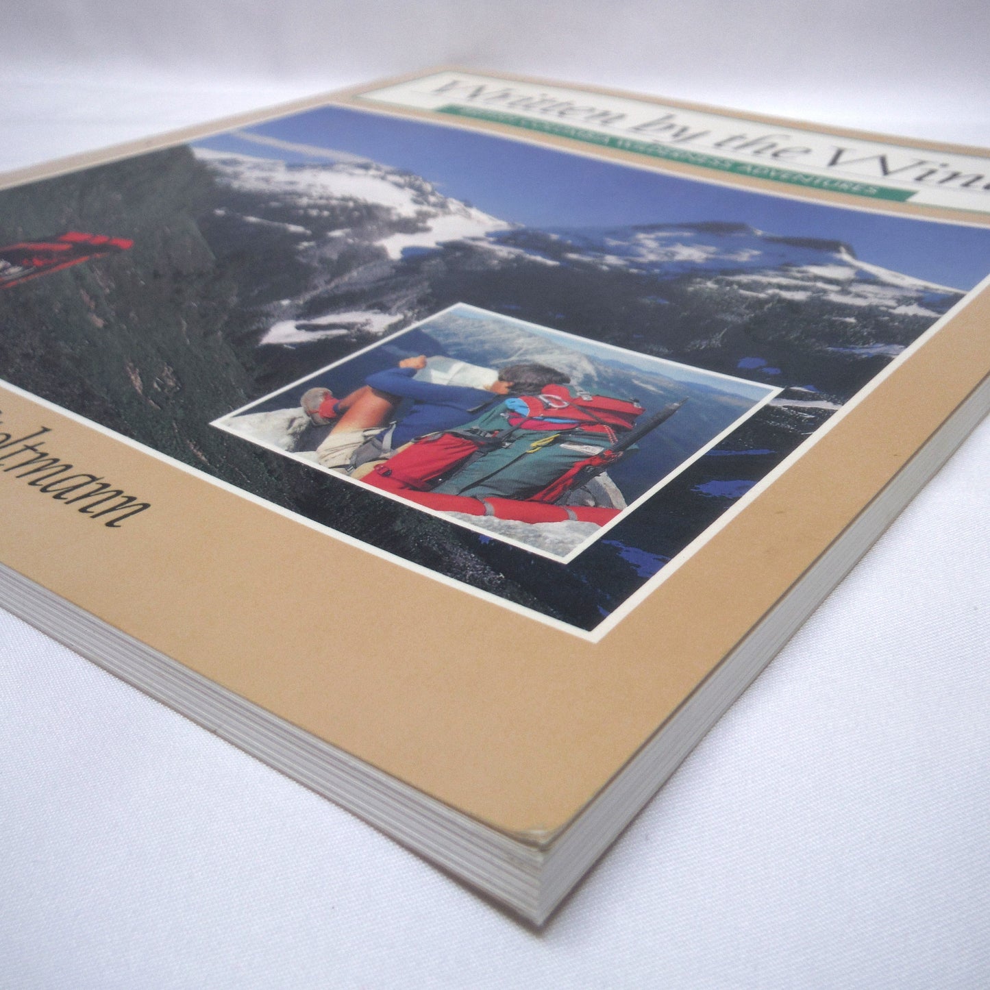 WRITTEN BY THE WIND, British Columbia Wilderness Adventures, by Randy Stoltmann (1993 1st Ed.)