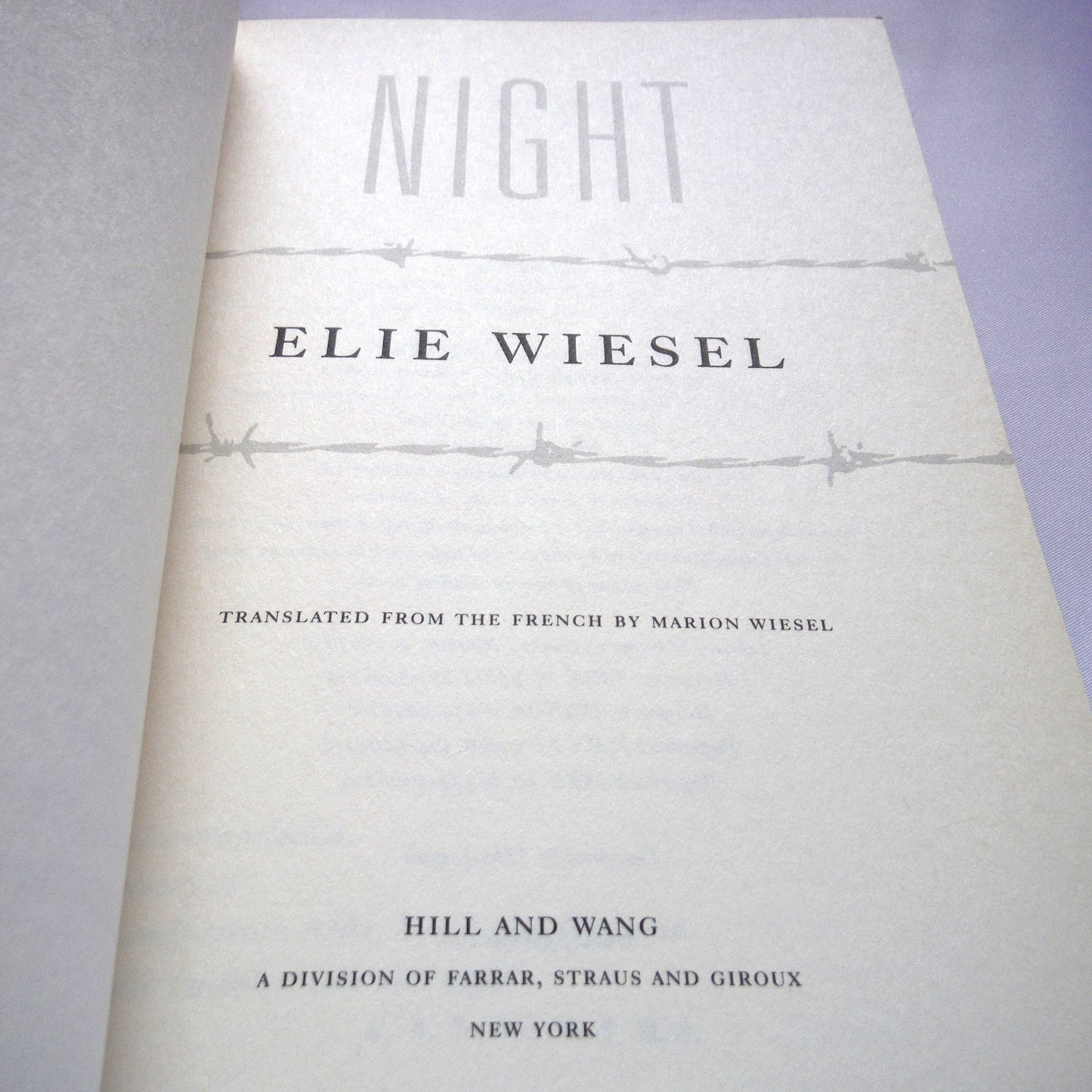 NIGHT, The Novel by Elie Wiesel, in a New Translation by Marion Wiesel, 2006