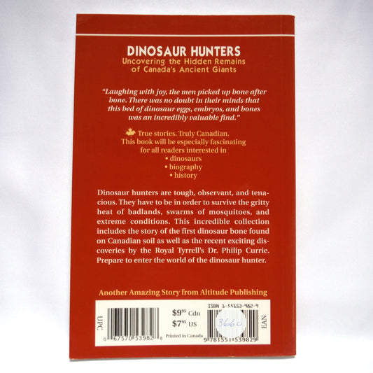 DINOSAUR HUNTERS, Uncovering the Hidden Remains of Canada's Ancient Giants, by Lisa Murphy-Lamb (2003 1st Ed.)