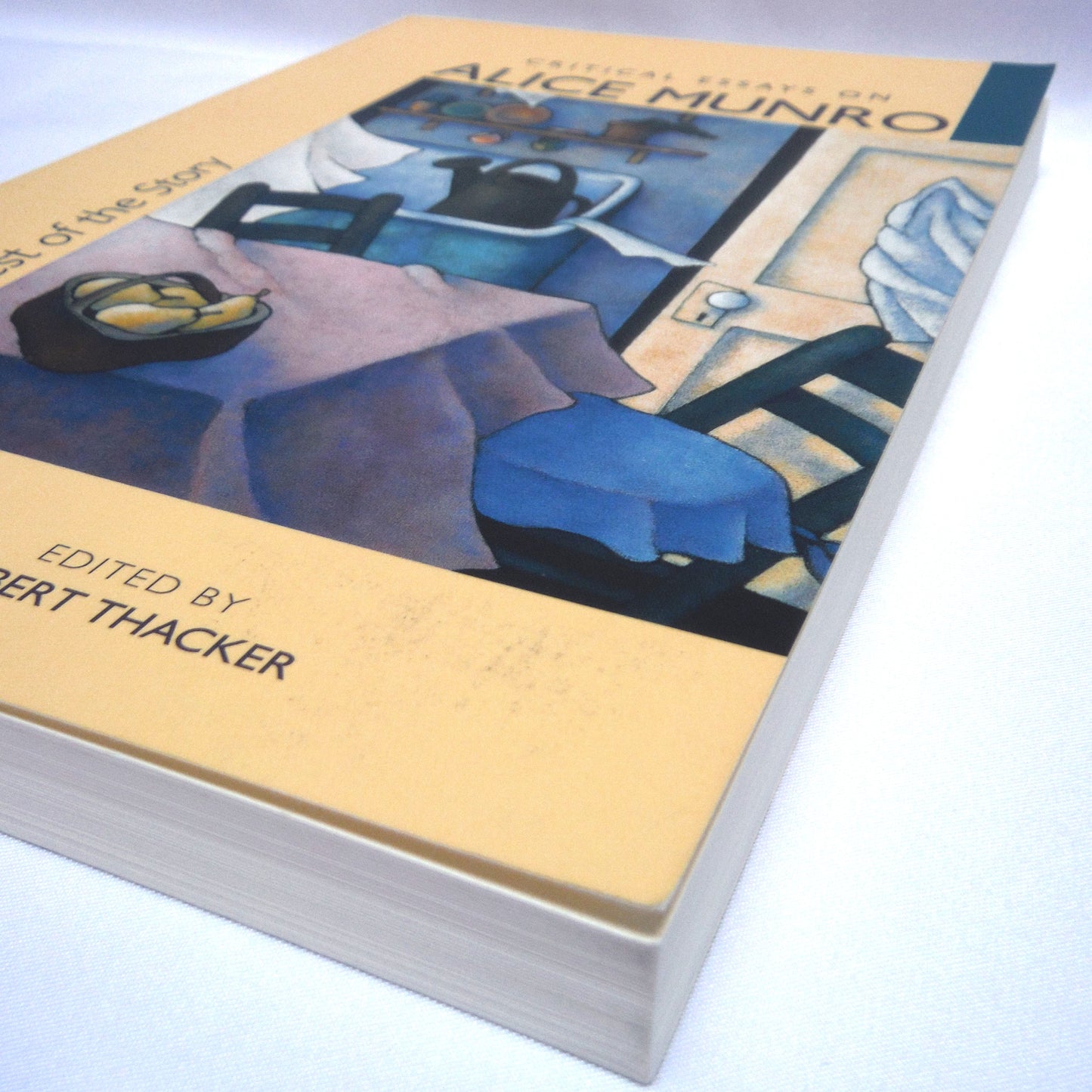THE REST OF THE STORY, Critical Essays on Alice Munro, Edited by Robert Thacker (1999 1st Ed.)