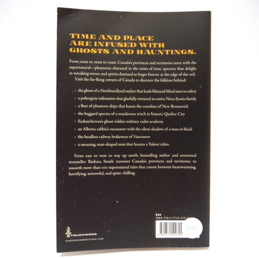 GREAT CANADIAN GHOST STORIES, Legendary Tales of Hauntings from Coast to Coast, by Barbara Smith (2018 1st Ed.)