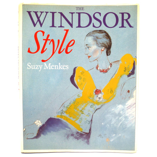 THE WINDSOR STYLE, by Suzy Menkes, with BONUS Majesty Magazine Winning Letter!  (SIGNED 1st Ed.)