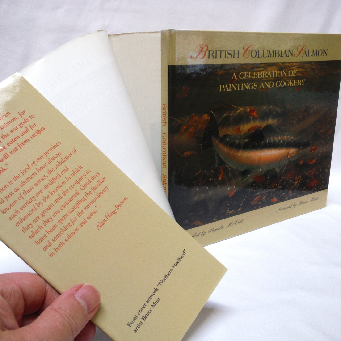 BRITISH COLUMBIA SALMON, A Celebration of Paintings and Cookery by Pamela McColl, Art by Bruce Muir, Introduced and SIGNED by Alan Haig-Brown (1st Ed. SIGNED)