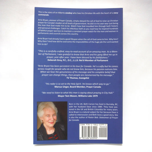 ARNE BRYAN: PIONEER OF PRAYER CANADA, by Beth Carson (1st Ed. SIGNED)