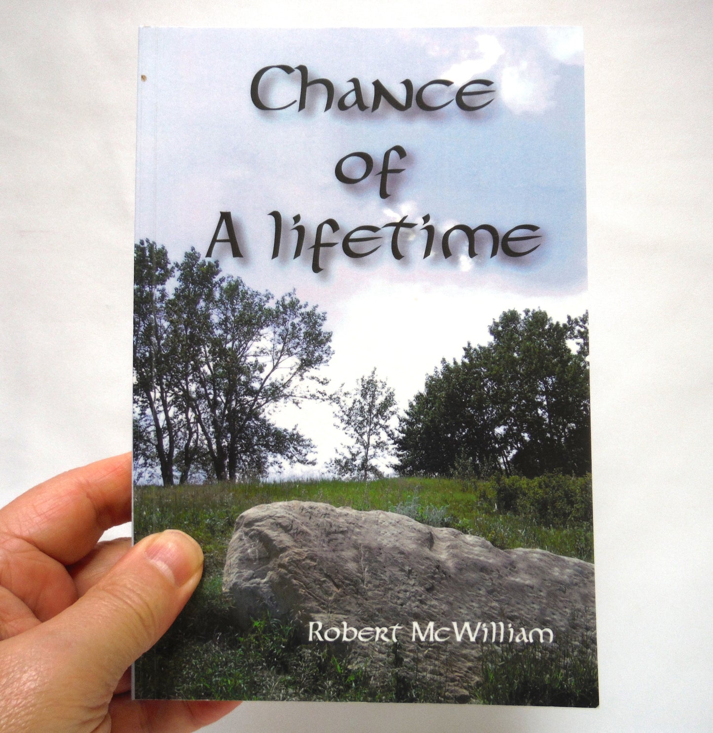 CHANCE OF A LIFETIME, by Robert McWilliam (1st Ed. SIGNED)