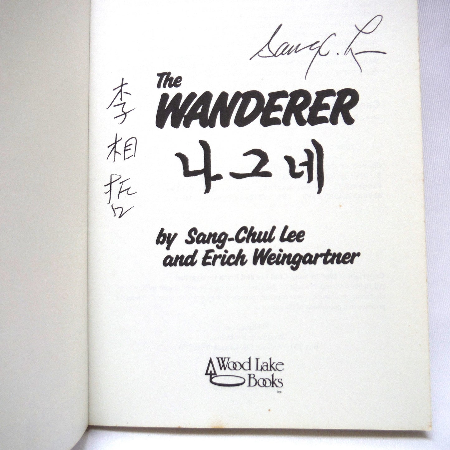 THE WANDERER, The Autobiography of a United Church Moderator, by Sang-Chul Lee and Erich Weingartner (1st Ed. SIGNED)