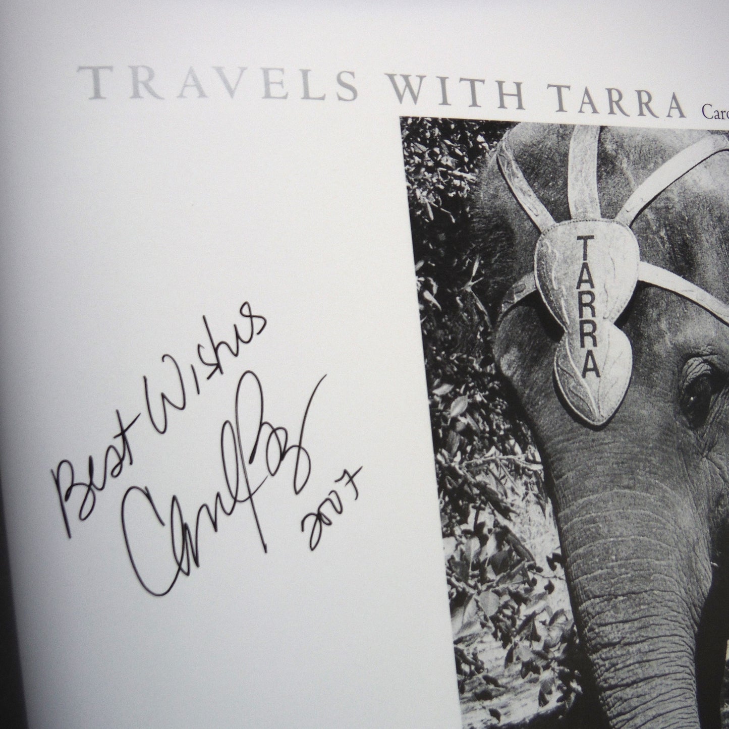 TRAVELS WITH TARRA, by Carol Buckley (1st Ed. SIGNED)