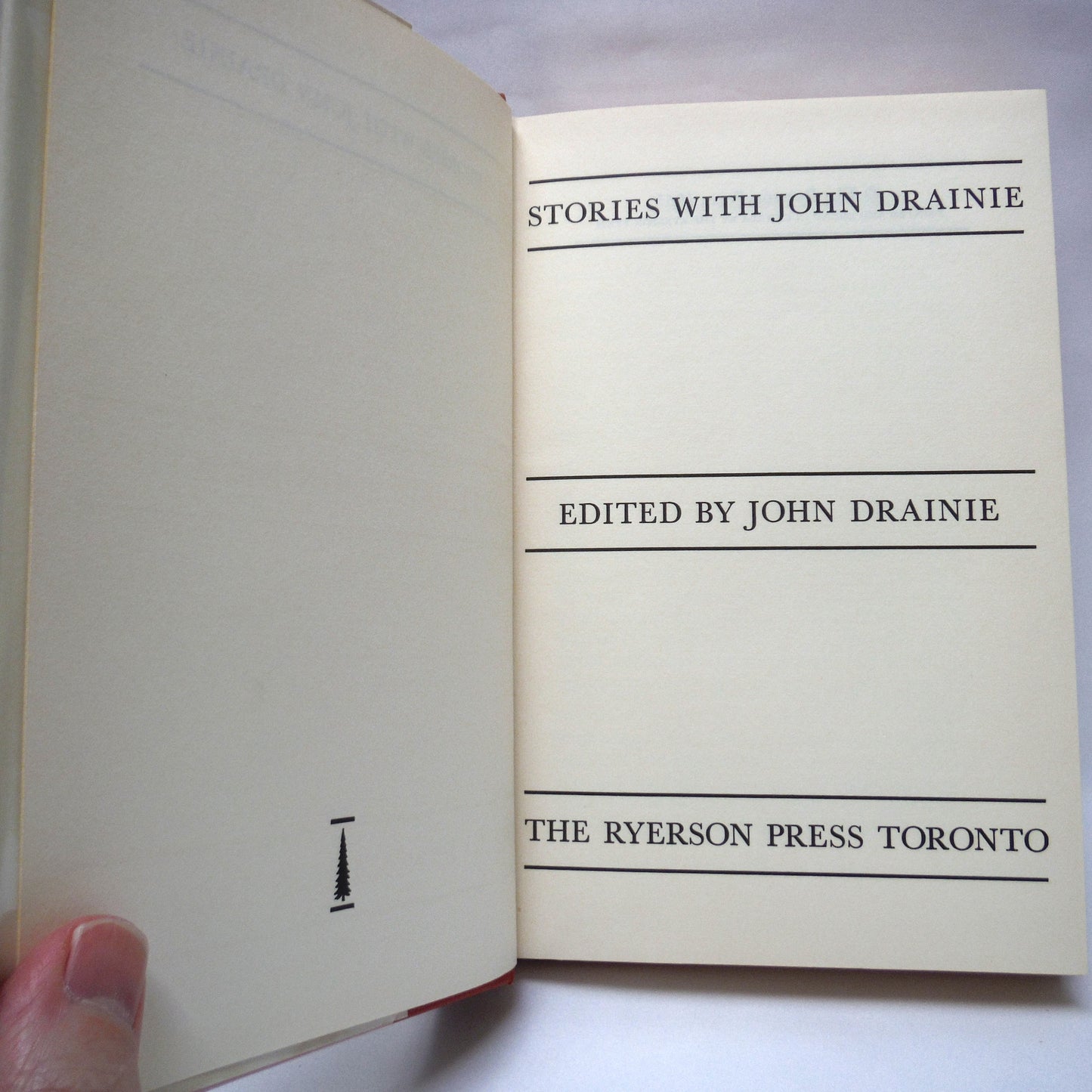 STORIES WITH JOHN DRAINIE, by Various Authors of Canada, as Edited by John Drainie (1963 1st Ed.)