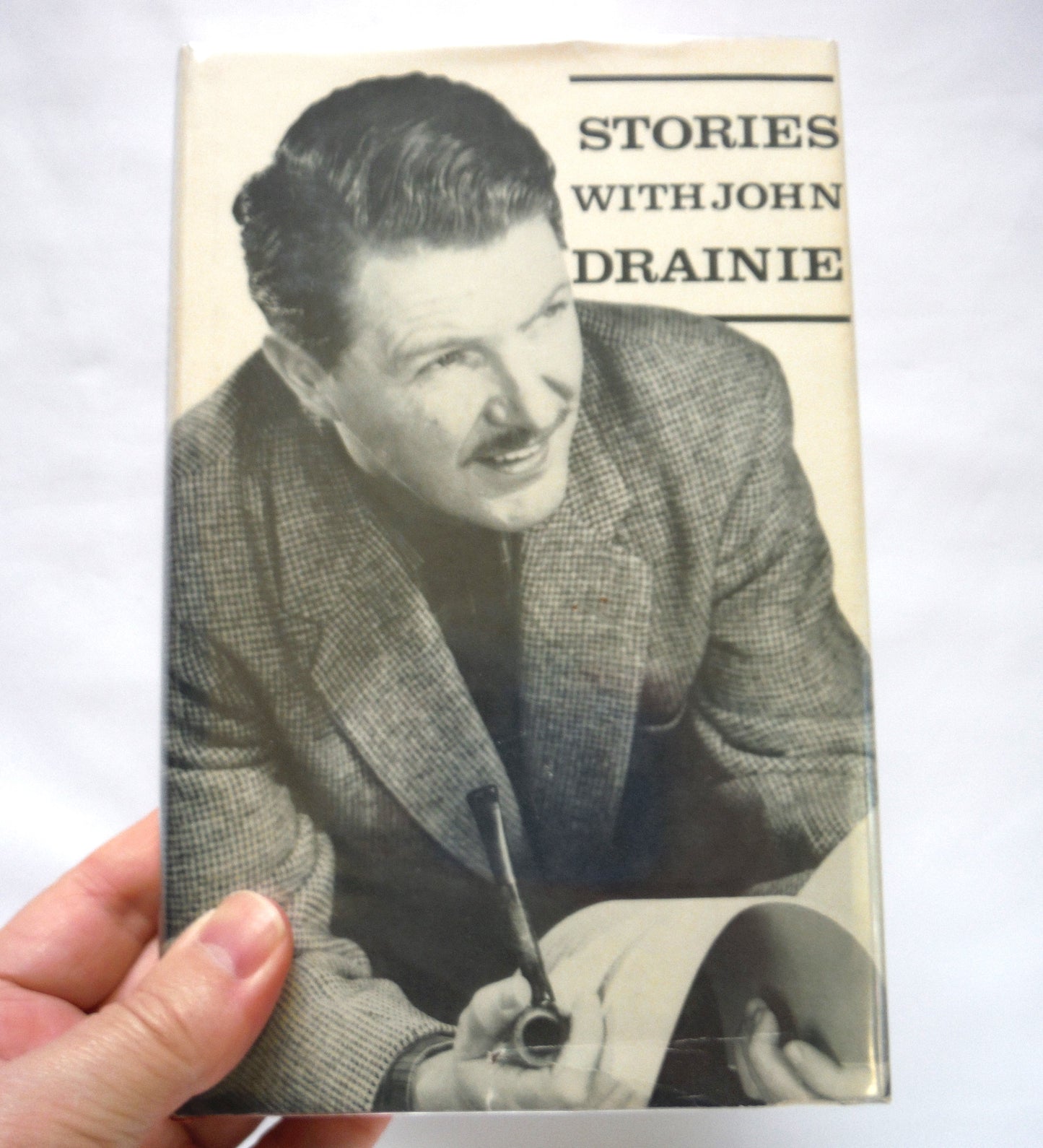 STORIES WITH JOHN DRAINIE, by Various Authors of Canada, as Edited by John Drainie (1963 1st Ed.)