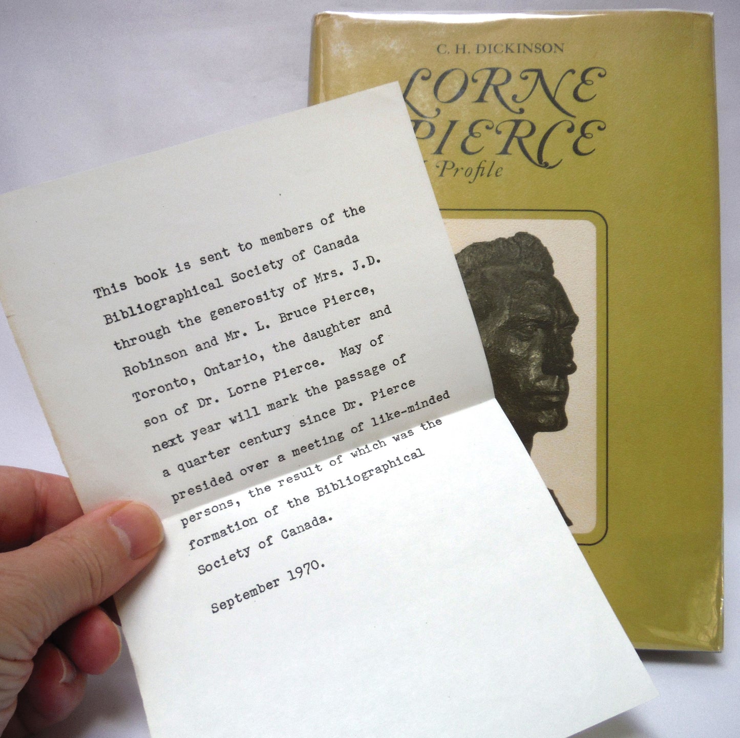 LORNE PIERCE, A Profile by C.H. Dickinson (1965 1st Ed.)