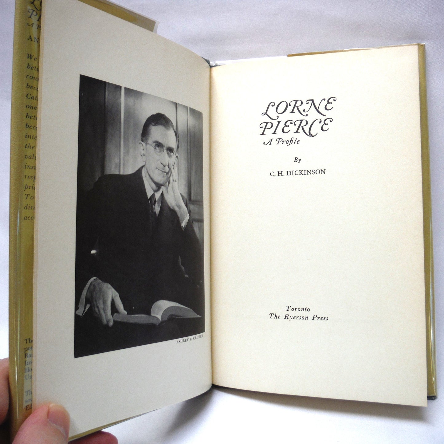 LORNE PIERCE, A Profile by C.H. Dickinson (1965 1st Ed.)