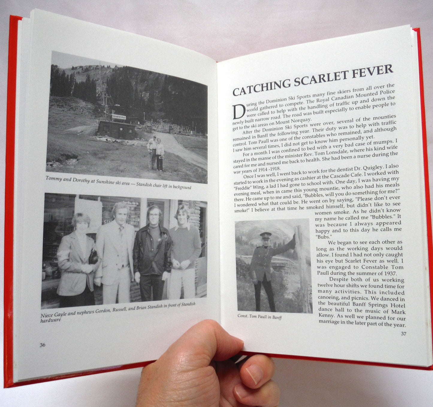 SCARLET FEVER, A story of early years in Banff and my life as a Royal Canadian Mounted Policeman's wife 1914-1956, by Dorothy Standish Paull (1st Ed. SIGNED)