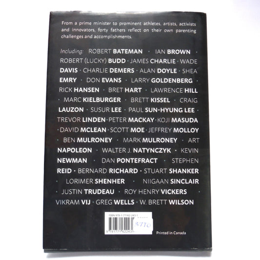 FORTY FATHERS, Men Talk about Parenting, As told to Tessa Lloyd, with a Foreword by Peter Mansbridge (2019 1st Ed.)