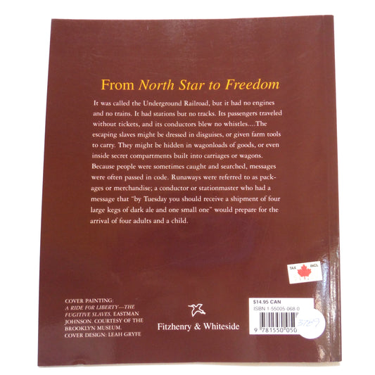 NORTH STAR TO FREEDOM: The Story of the Underground Railroad, by Gena K. Gorrell (2004 1st Ed.)