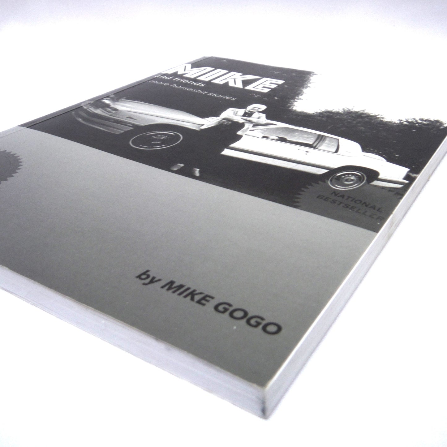 MIKE AND FRIENDS…More HS Stories by Mike Gogo (1st Ed. SIGNED)