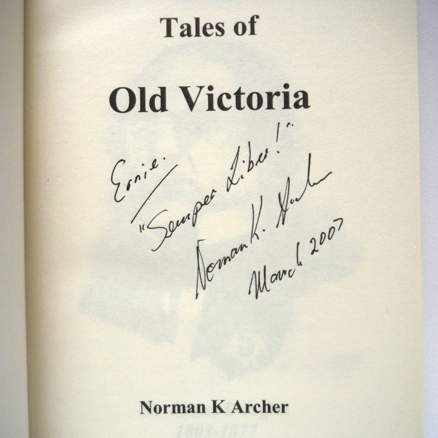 TALES OF OLD VICTORIA, by Norman K. Archer (1st Ed. SIGNED)