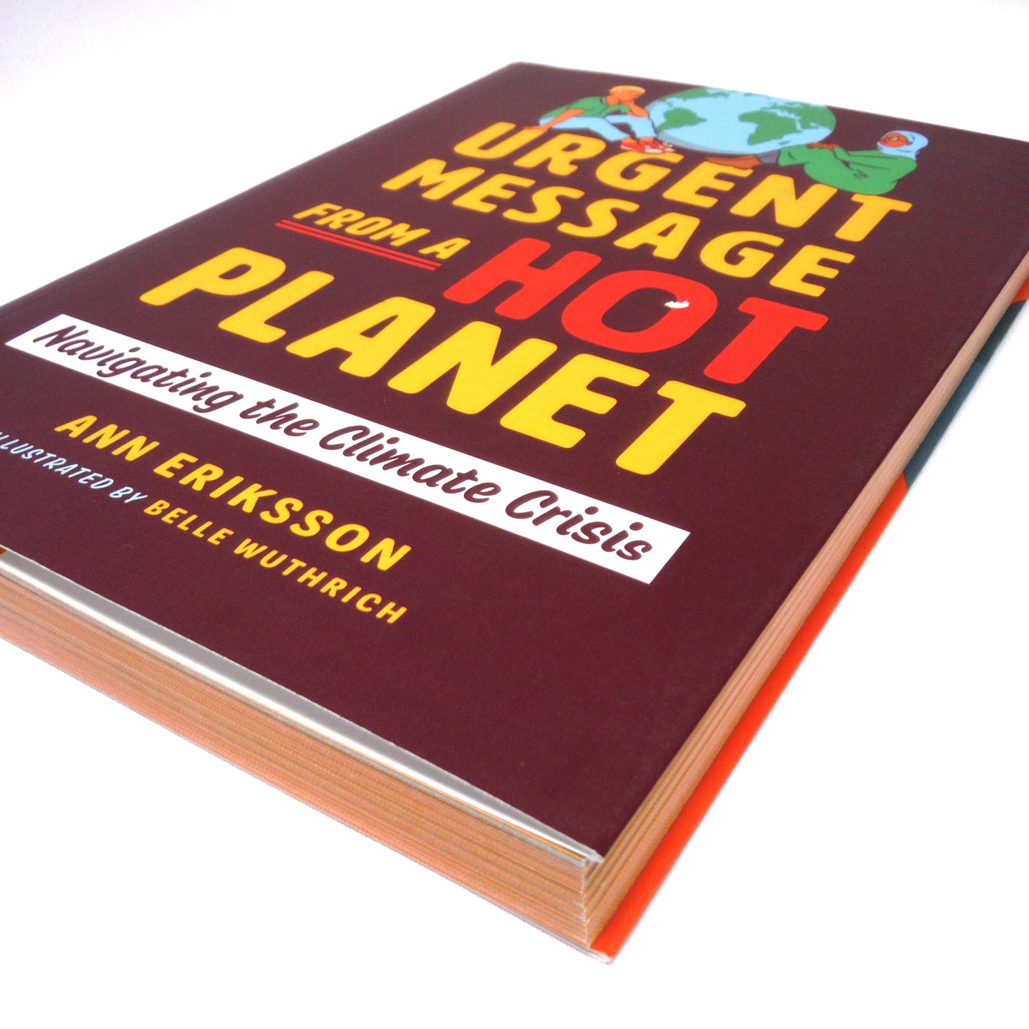 URGENT MESSAGE FROM A HOT PLANET, Navigating the Climate Crisis by Ann Eriksson (1st Ed. SIGNED)