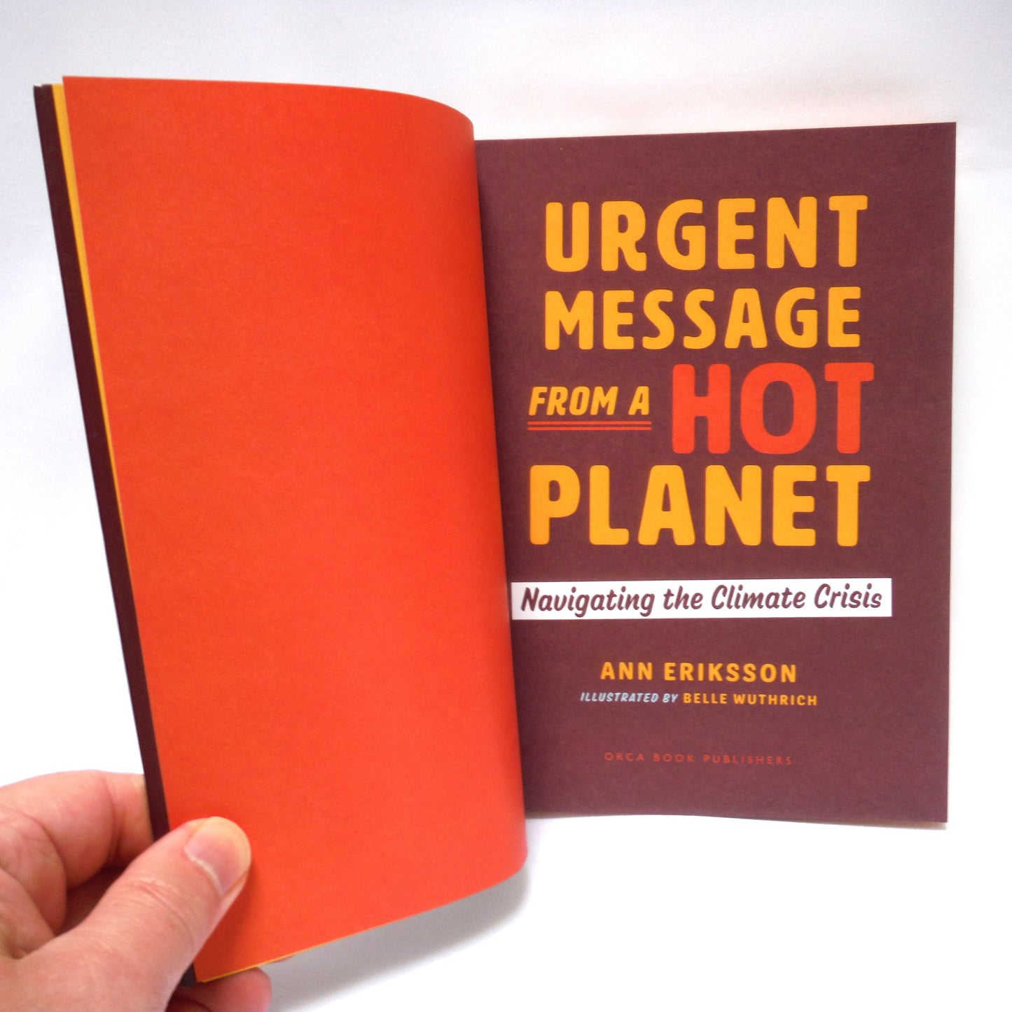 URGENT MESSAGE FROM A HOT PLANET, Navigating the Climate Crisis by Ann Eriksson (1st Ed. SIGNED)