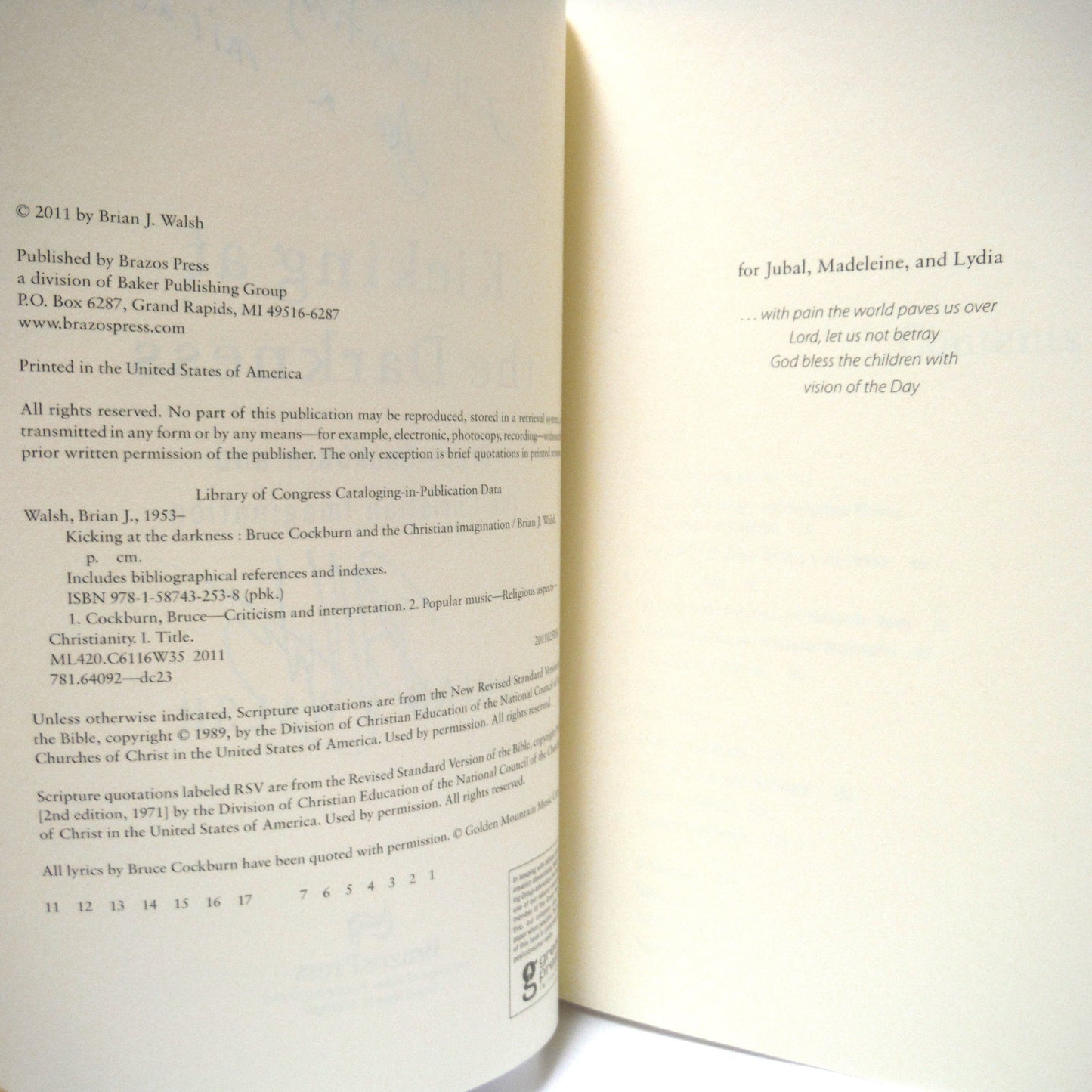 KICKING AT THE DARKNESS, Bruce Cockburn and the Christian Imagination, by Brian J. Walsh (1st Ed. SIGNED)