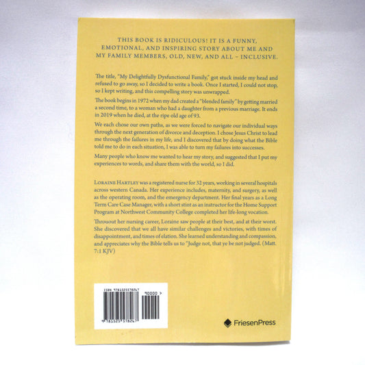 MY DELIGHTFULLY DYSFUNCTIONAL FAMILY, by Loraine C. Hartley (2020 1st Ed.)
