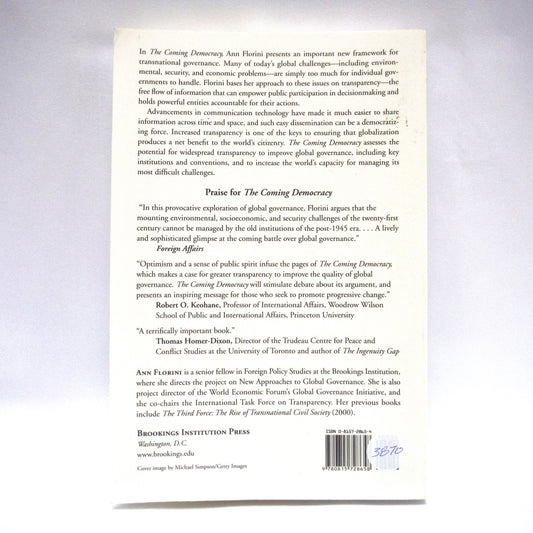 THE COMING DEMOCRACY, New Rules For Running a New World, by Ann Florini (2005 1st Ed.)