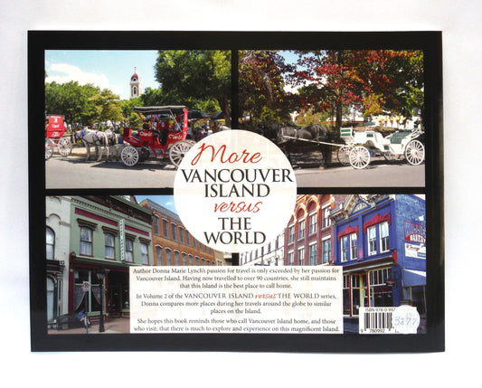 MORE VANCOUVER ISLAND versus THE WORLD, Volume 2 by Donna Marie Lynch (2018 1st Ed.)