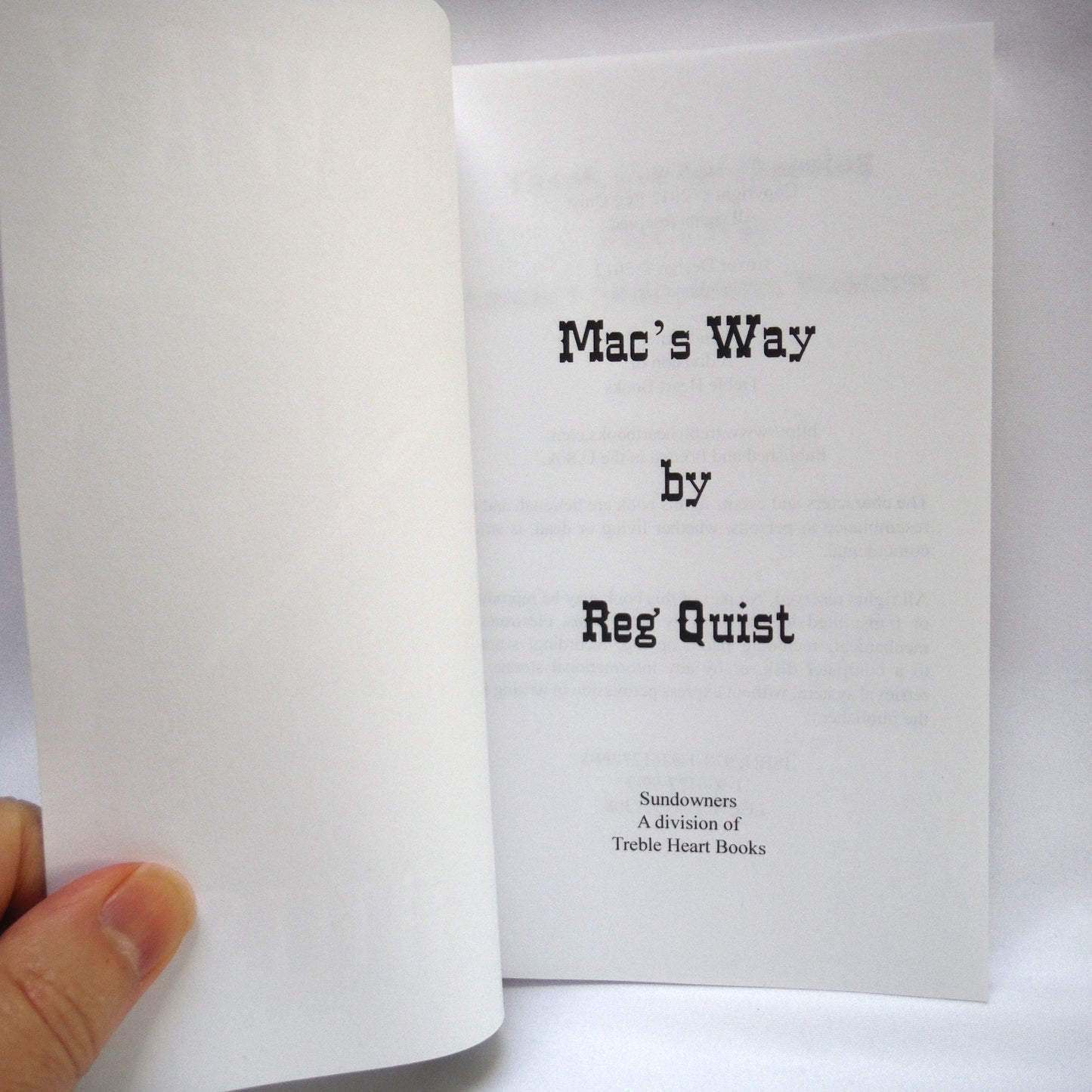 MAC'S WAY, A Western Adventure Novel by Reg Quist (2012 1st Ed.)