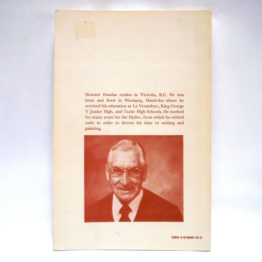 WRINKLED ARROWS, Good Old Days In Winnipeg by Howard Dundas (1980 1st Ed.)