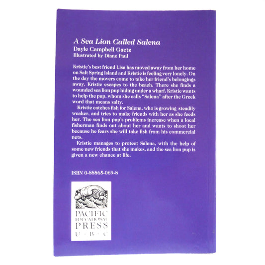 A SEA LION CALLED SALENA, A Young Readers Novel by Dayle Campbell Gaetz (1st Ed. SIGNED)