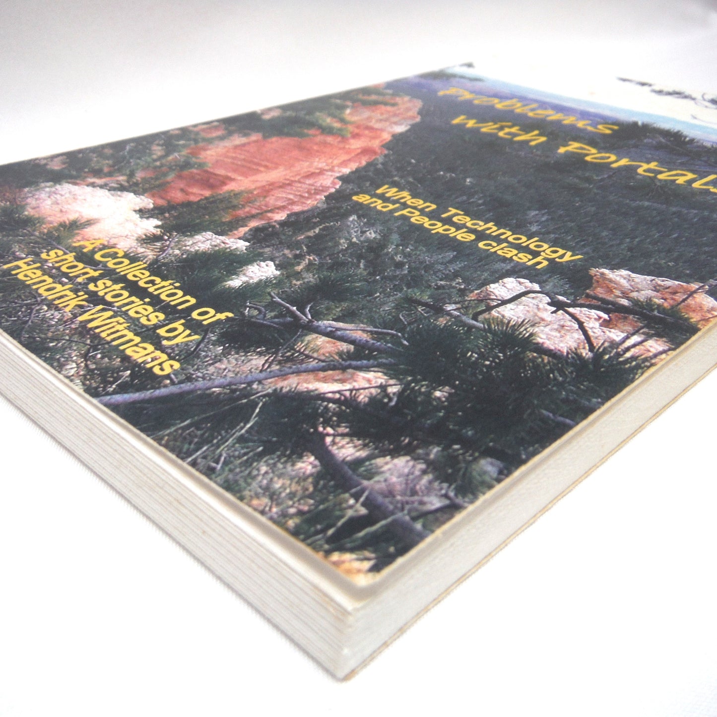 PROBLEMS WITH PORTALS, When Technology and People Clash, A Collection of Short Stories by Hendrik Witmans (1st Ed. SIGNED)