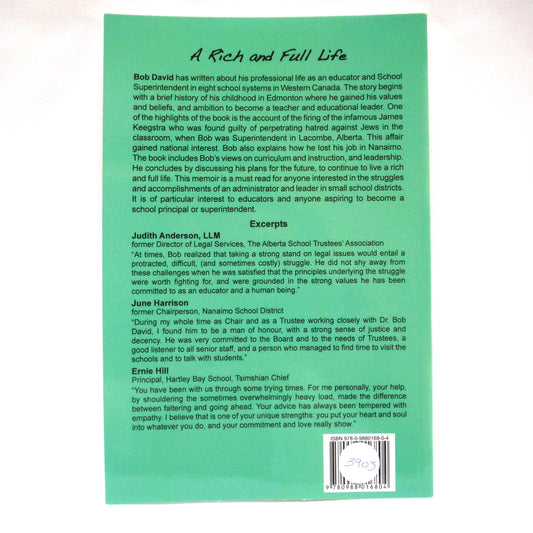 A RICH AND FULL LIFE, My Experiences as a School Superintendent in Western Canada, by Dr. R.K. David (1st Ed. SIGNED)