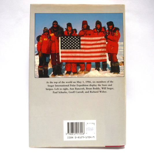 NORTH TO THE POLE, by Will Steger with Paul Schurke (1st Ed. SIGNED)