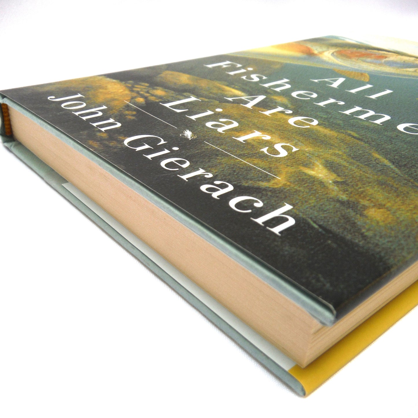 ALL FISHERMEN ARE LIARS, Short Stories by John Gierach (2014 1st Ed.)