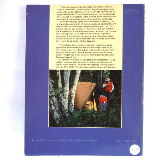 RIVER CAMPING, Touring by Canoe, Raft, Kayak, and Dory. Written by Verne Huser, Photographs by R. Valentine Atkinson (1981 1st Ed.)