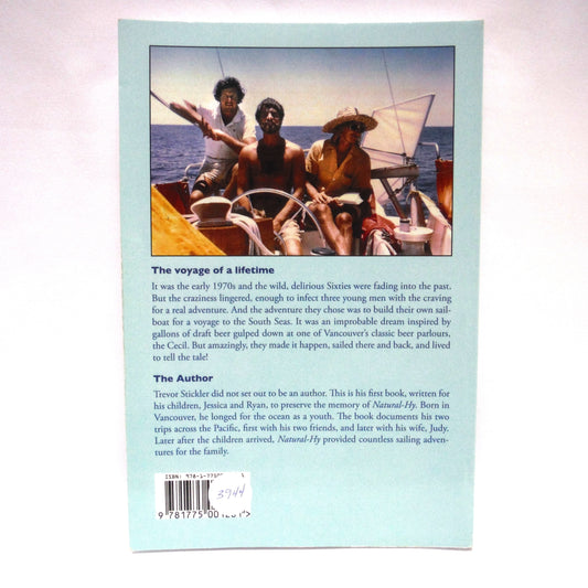 NATURAL-HY, How a humble home-built ferro-cement sailboat changed my life forever, by Trevor Stickler (1st Ed. SIGNED)
